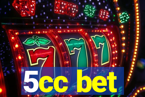 5cc bet